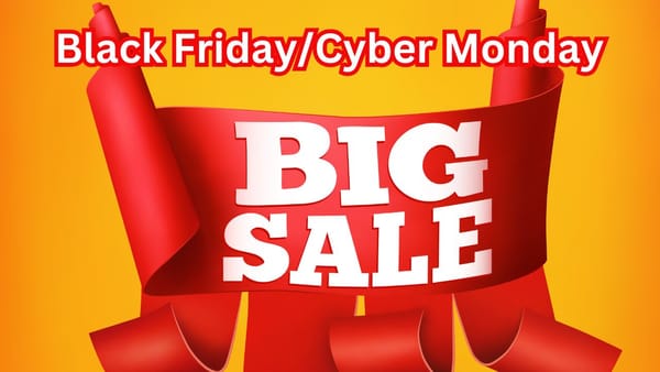 Black Friday Cyber Monday Super Deals